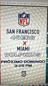 Anuncio del 49ers vs Dolphins de la Semana 16. Foto: Chato Romero